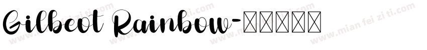 Gilbeot Rainbow字体转换